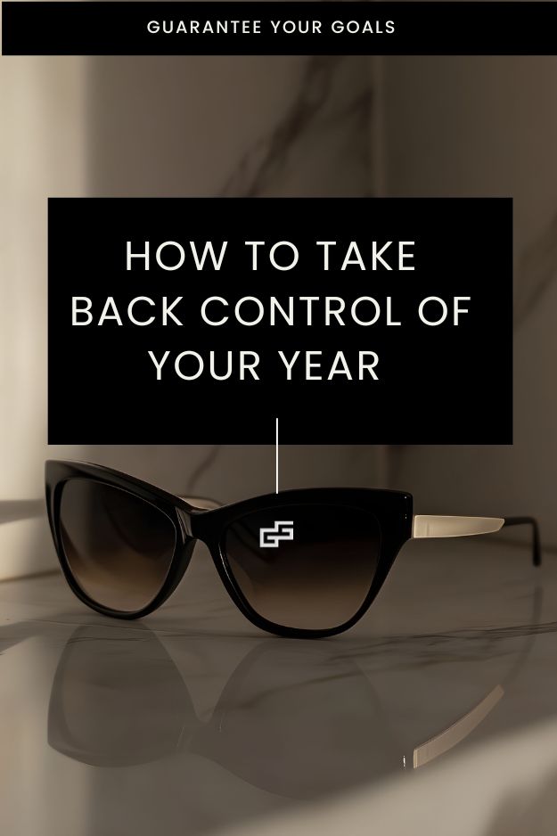 Plan Your Powerful Life: How to Take Back Control in 2025