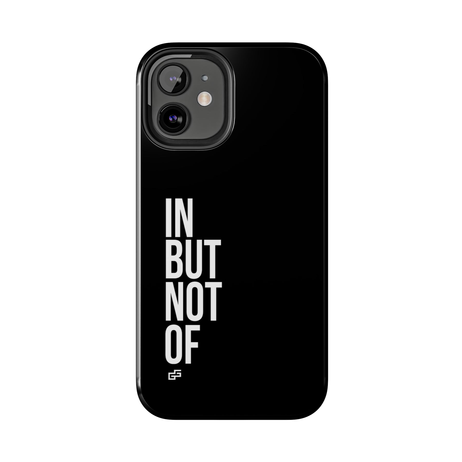 Bold "In But Not Of" Tough Black iPhone Cases