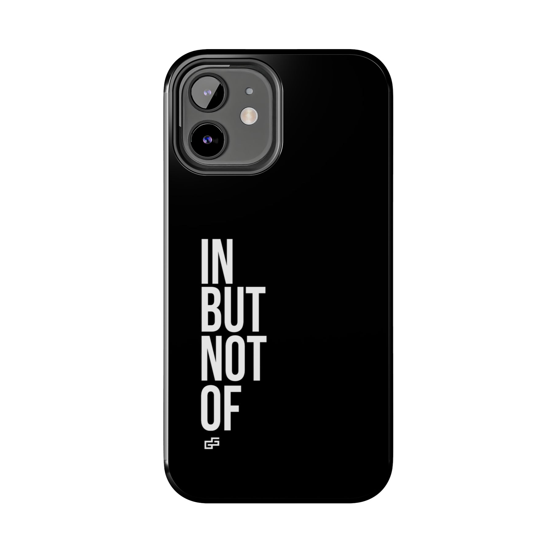 Bold "In But Not Of" Tough Black iPhone Cases