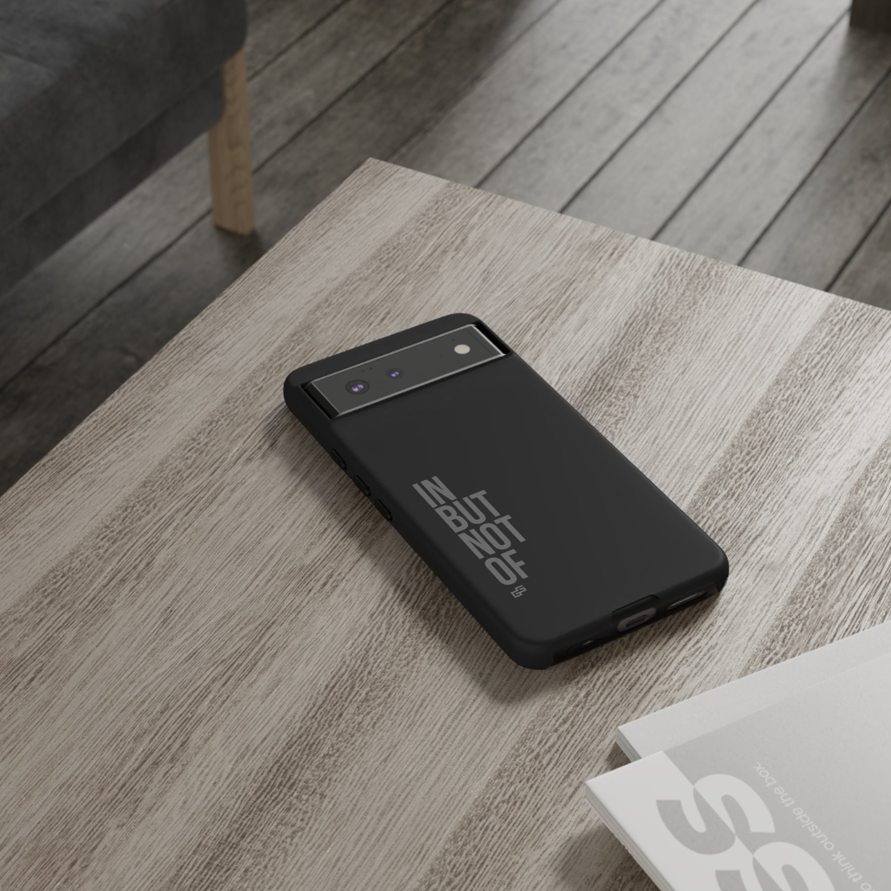 Bold "IN BUT NOT OF" Tough Phone Cases | Android and Apple | Matte Grey