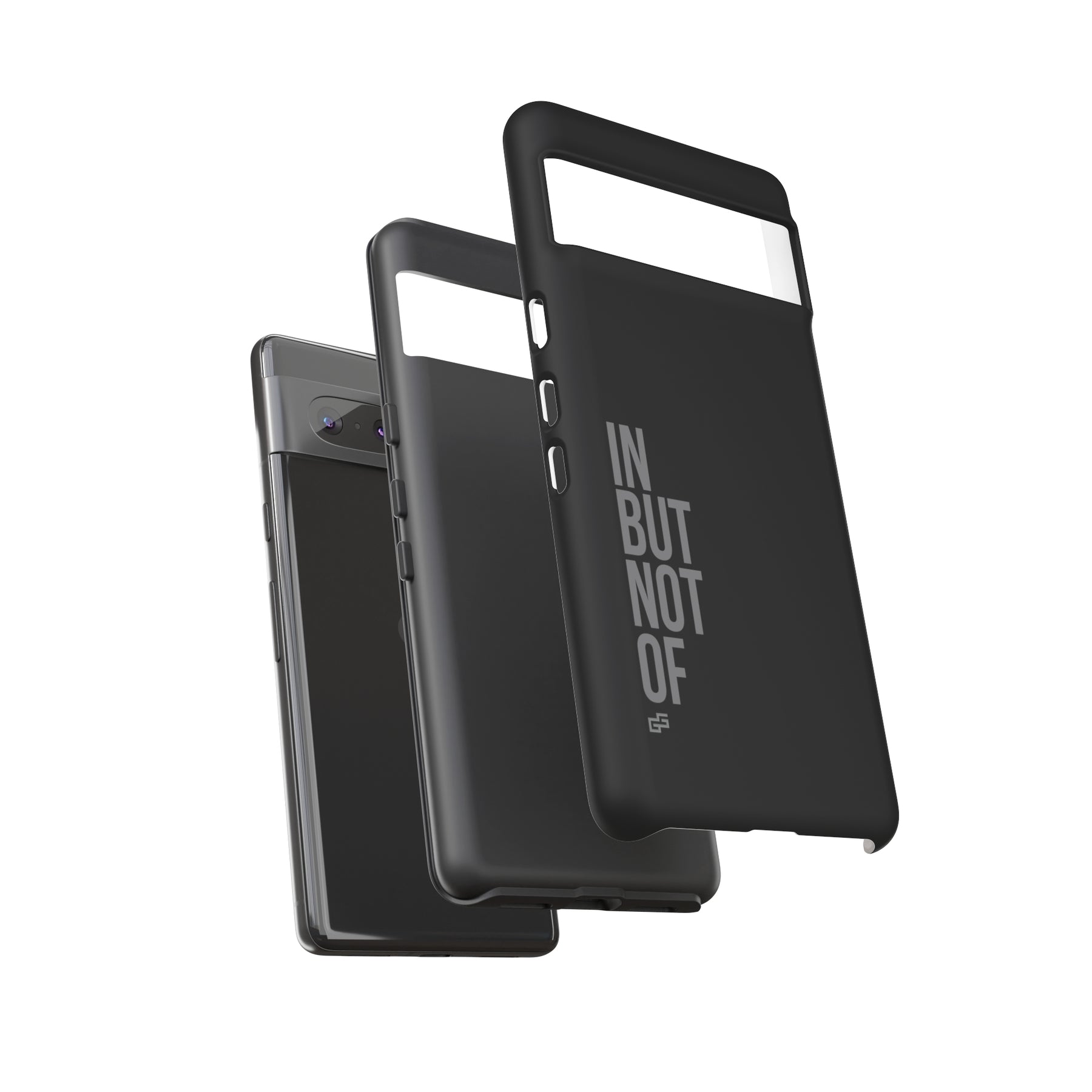 Bold "IN BUT NOT OF" Tough Phone Cases | Android and Apple | Matte Grey