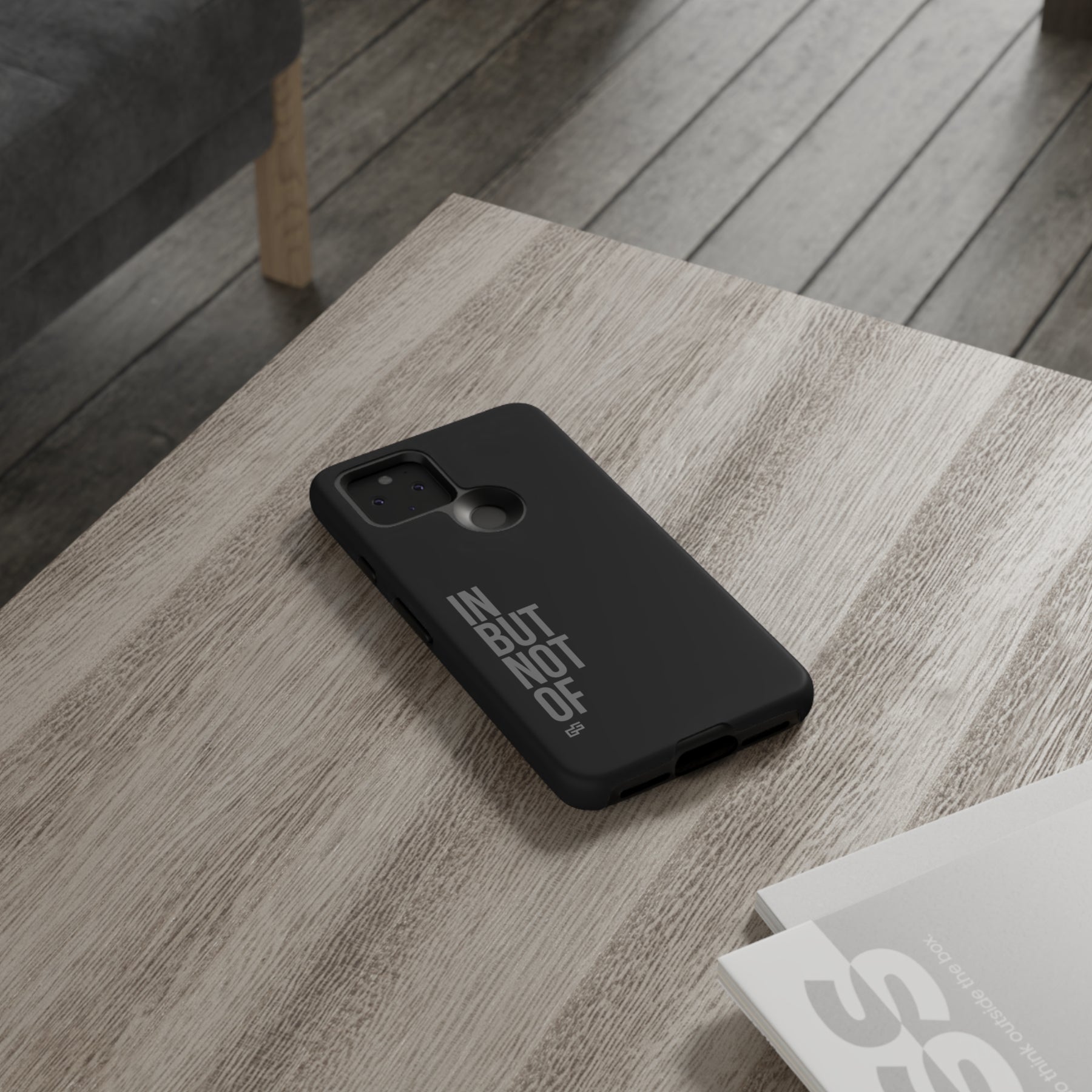 Bold "IN BUT NOT OF" Tough Phone Cases | Android and Apple | Matte Grey