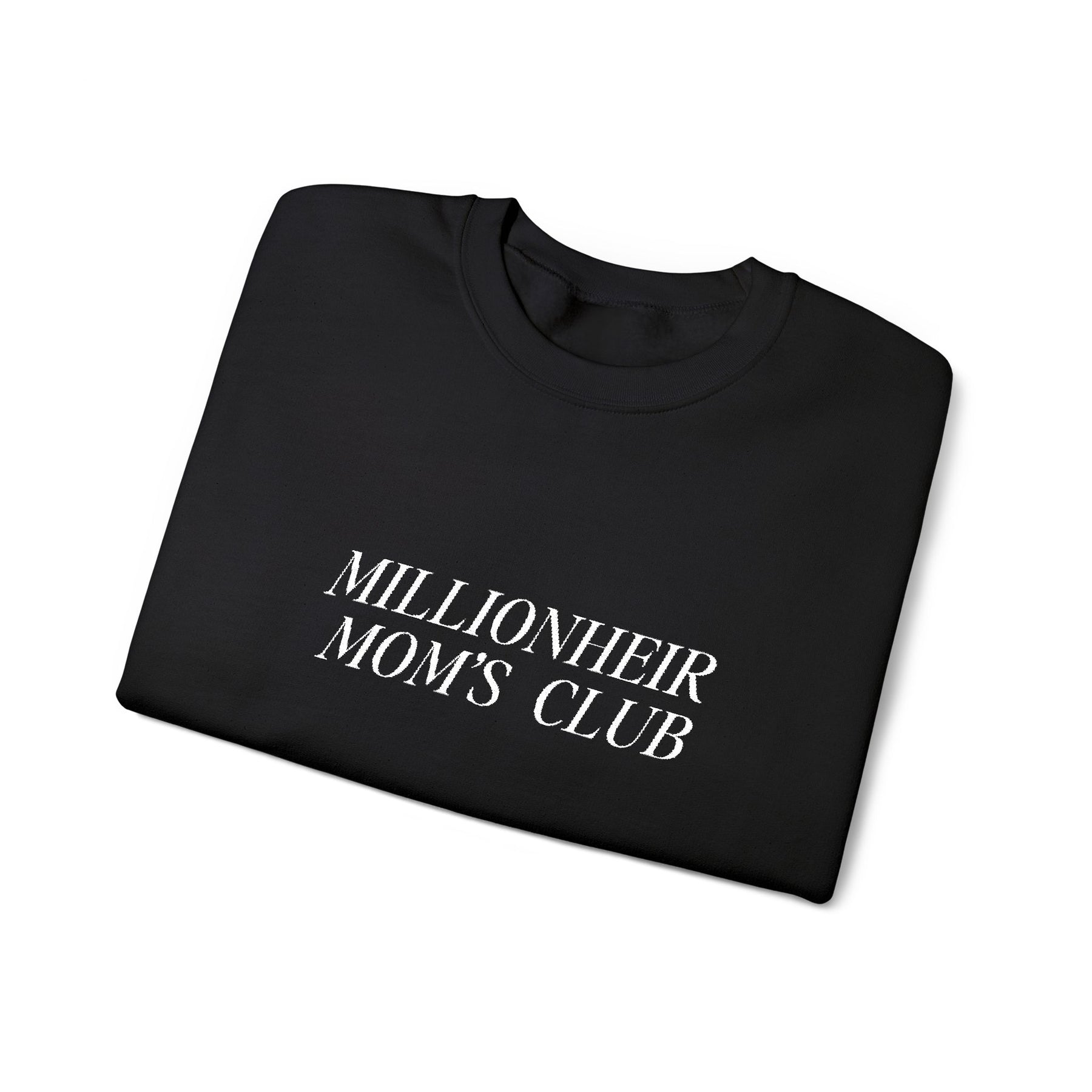 Millionheir Mom Sweatshirt | Heavy Blend | Casual Black Crewneck