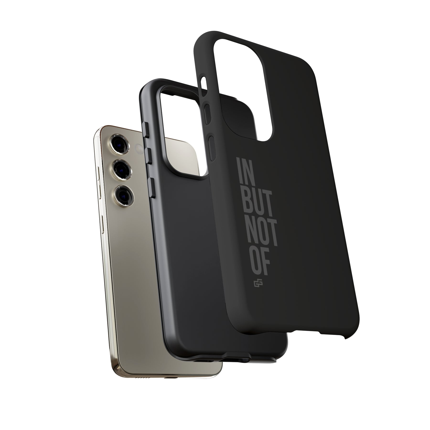 Bold "IN BUT NOT OF" Tough Phone Cases | Android and Apple | Matte Grey