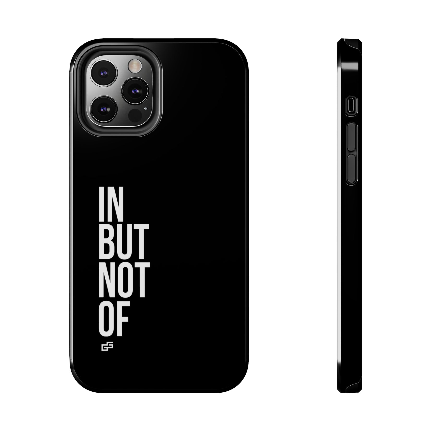 Bold "In But Not Of" Tough Black iPhone Cases