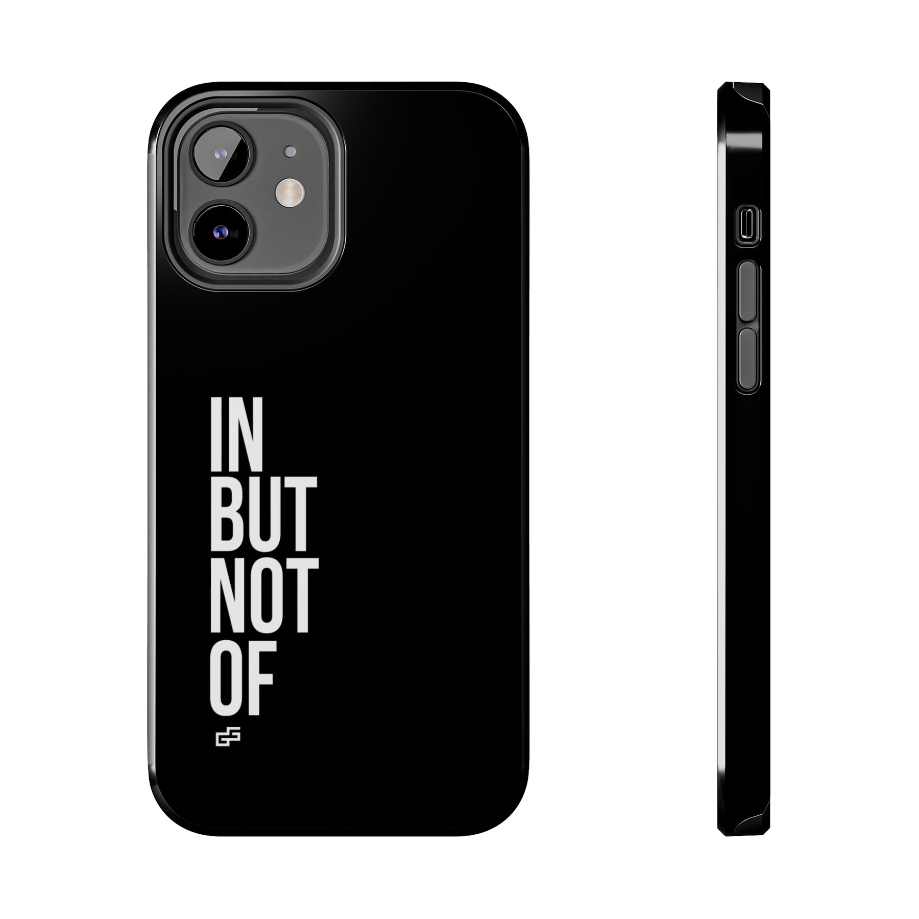 Bold "In But Not Of" Tough Black iPhone Cases