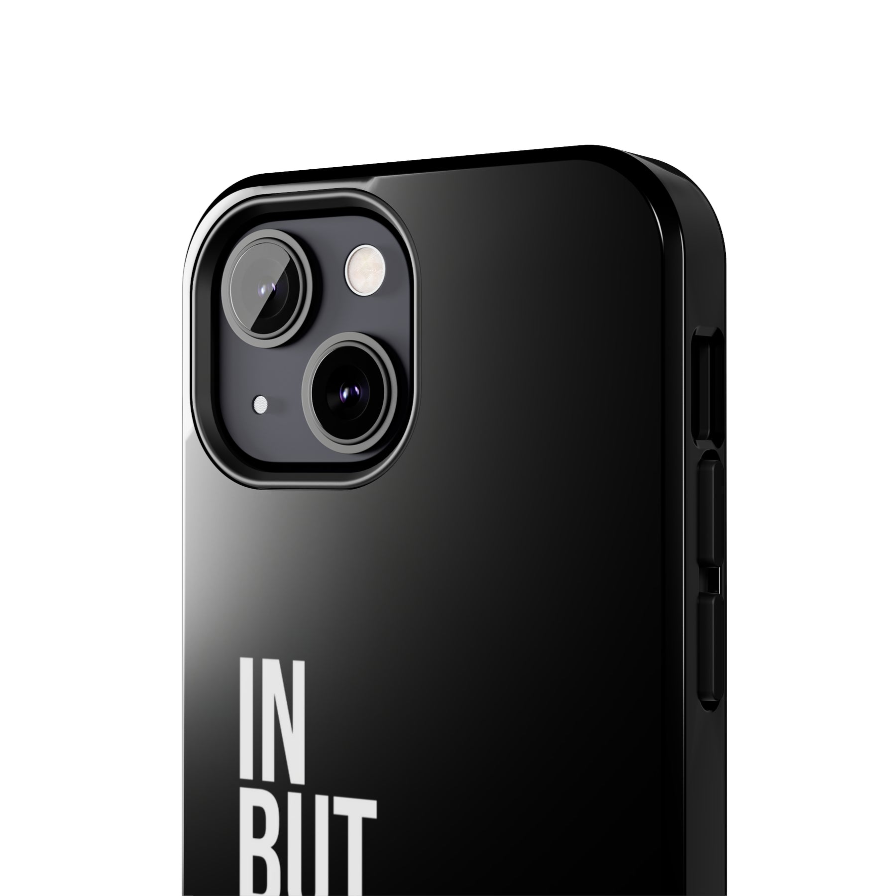 Bold "In But Not Of" Tough Black iPhone Cases