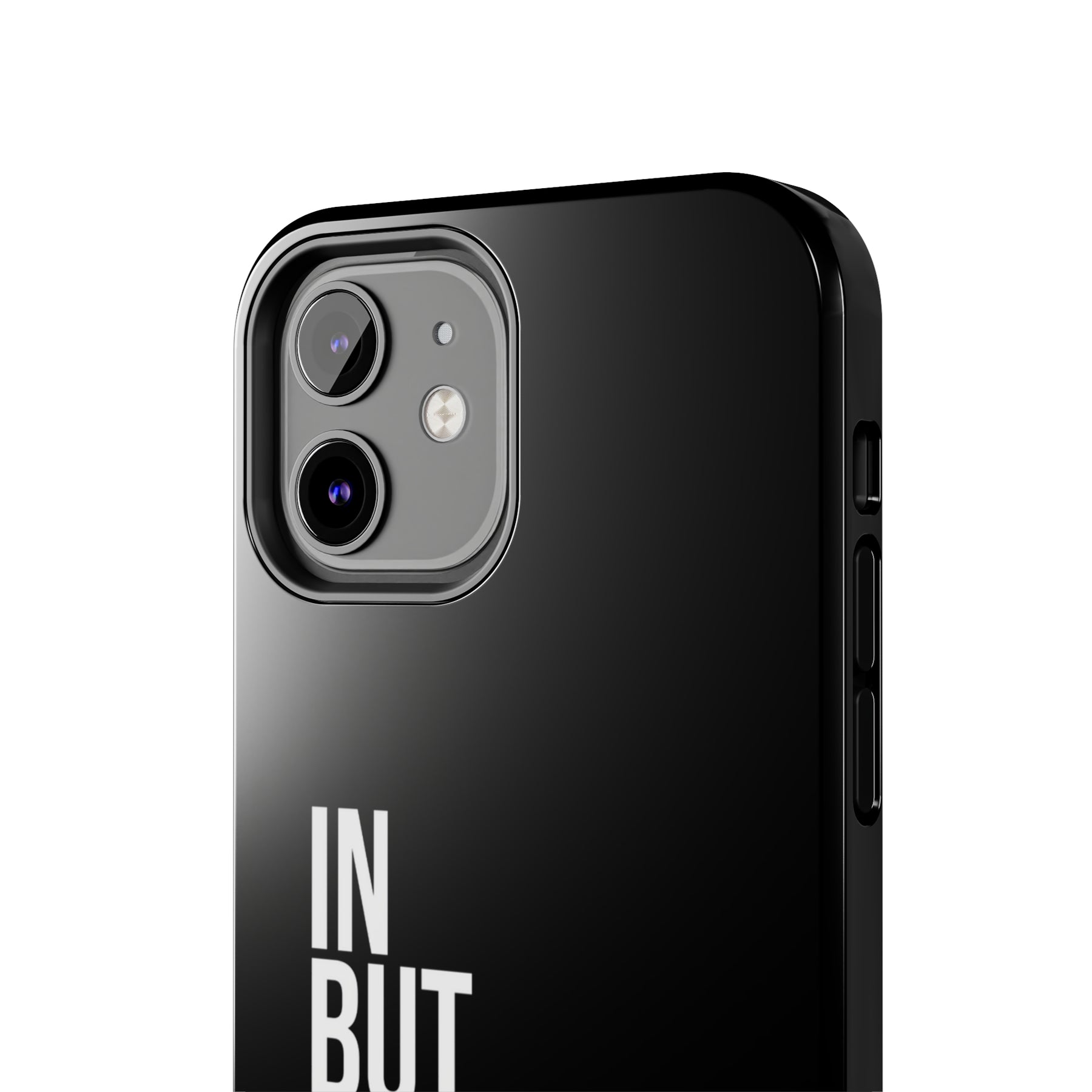 Bold "In But Not Of" Tough Black iPhone Cases