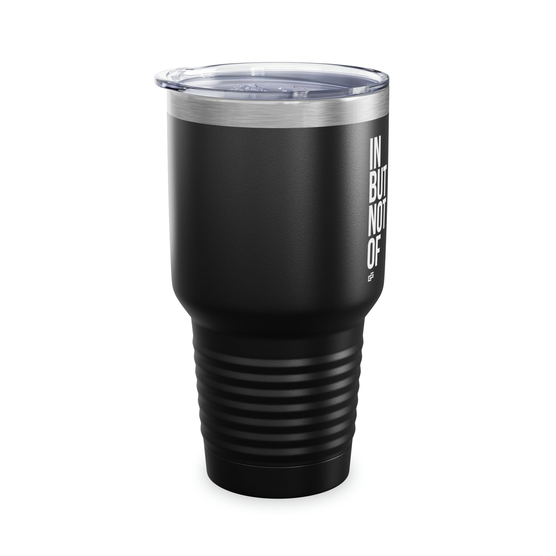 Bold "In But Not Of" Ringneck Tumbler, 30oz