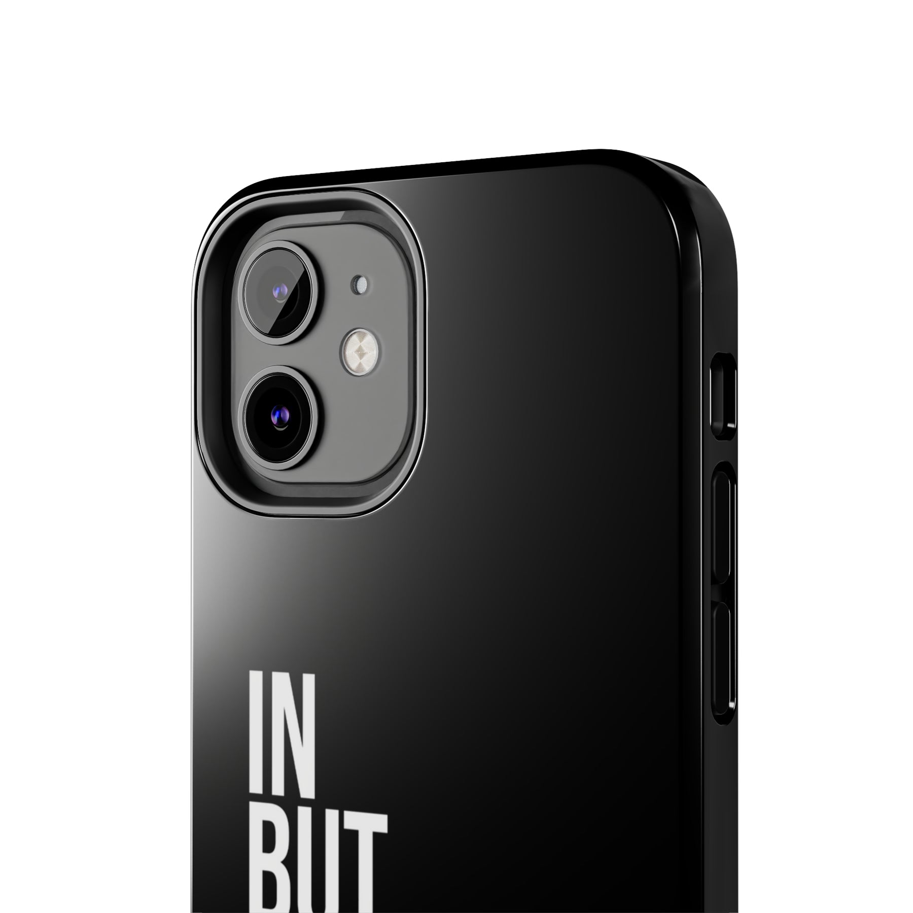 Bold "In But Not Of" Tough Black iPhone Cases