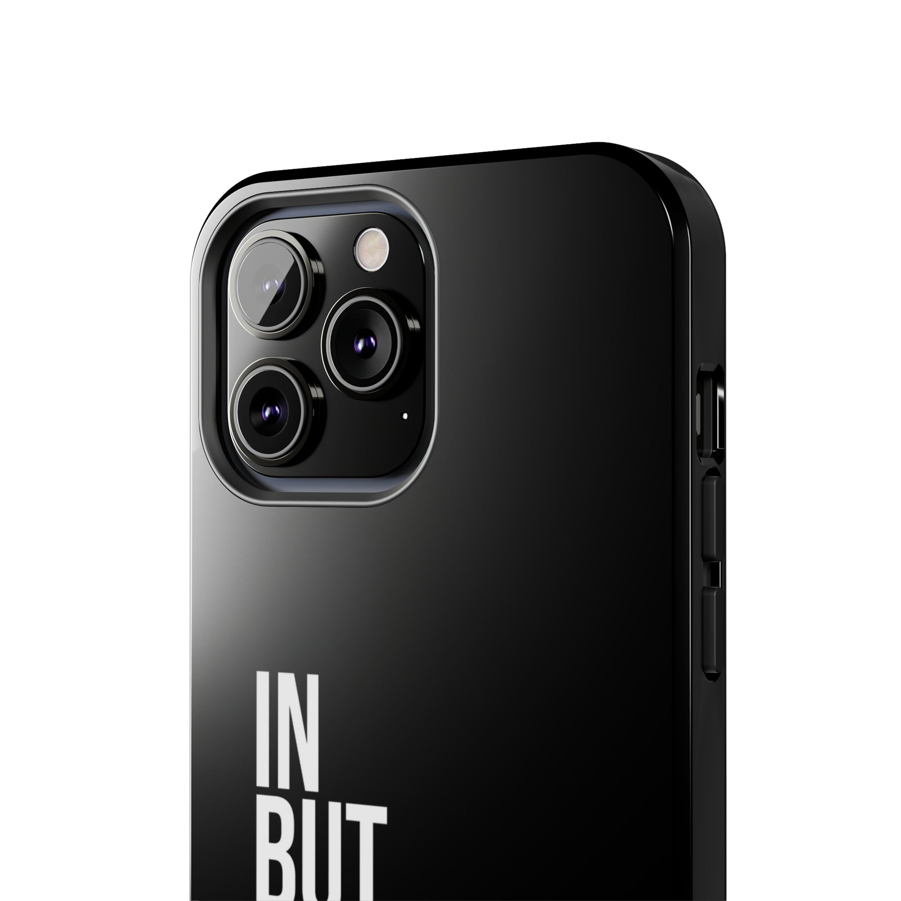 Bold "In But Not Of" Tough Black iPhone Cases