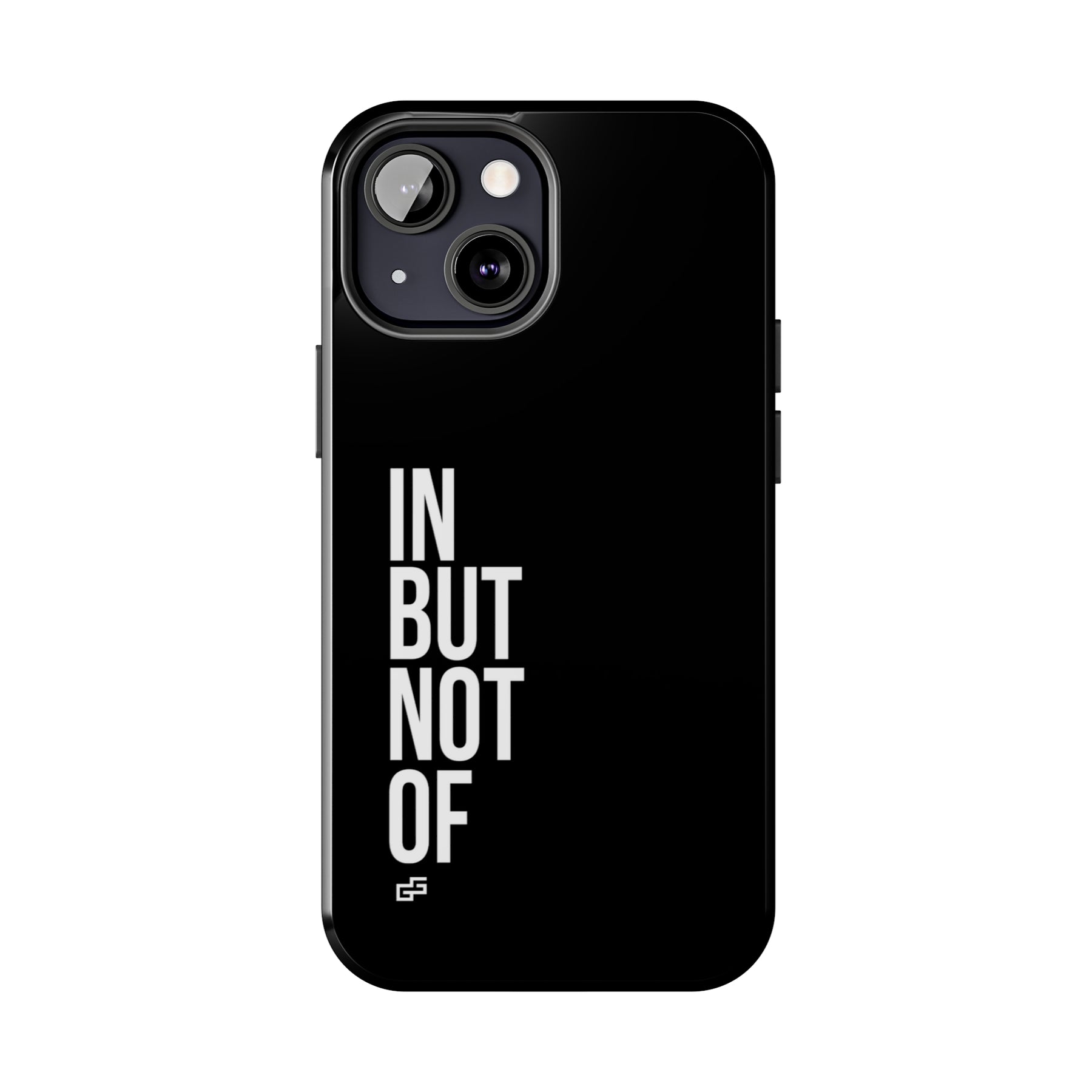 Bold "In But Not Of" Tough Black iPhone Cases