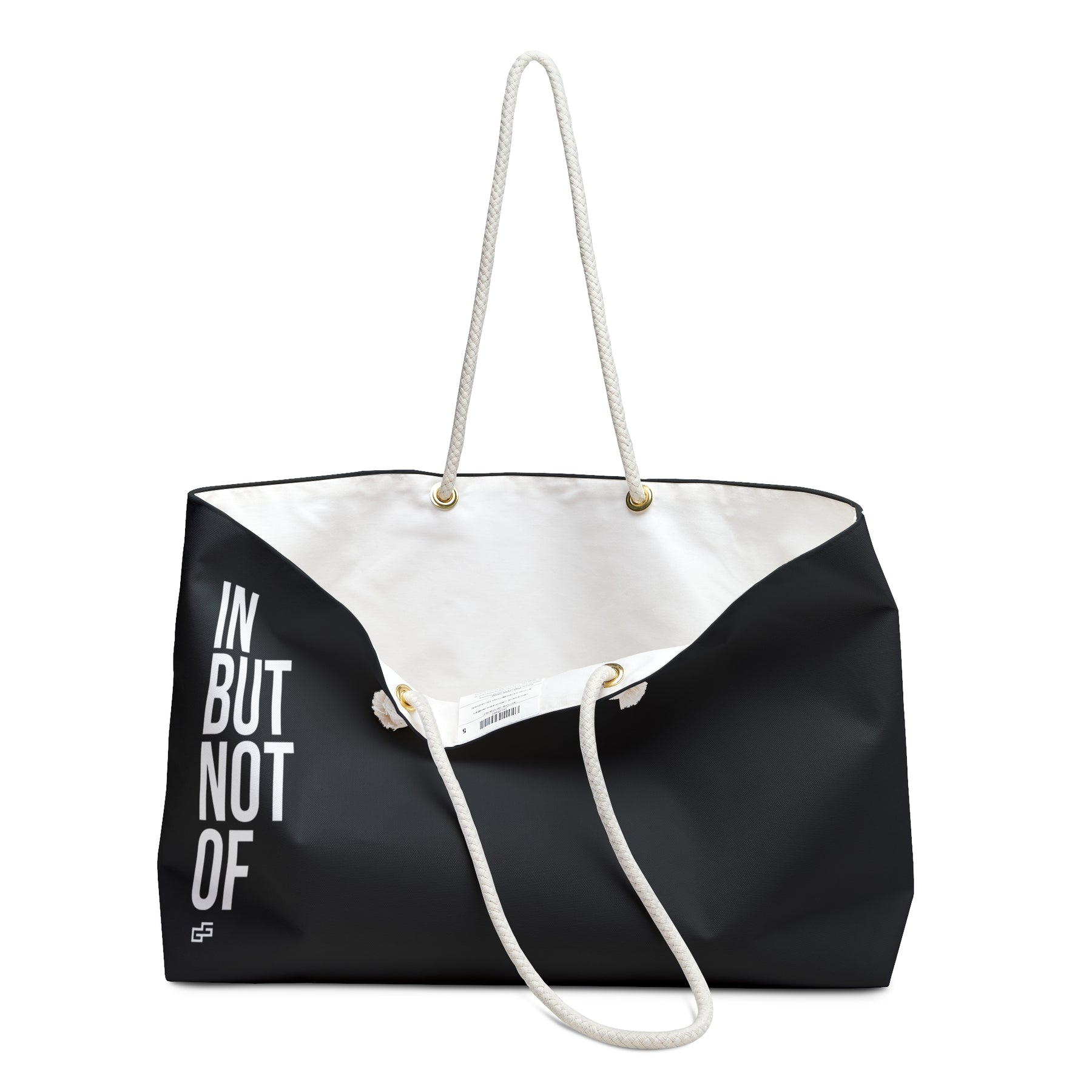 Bold "IN BUT NOT OF" Weekender Bag