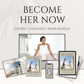 BECOME HER NOW | VIP Course + 1:1 Coaching + Companion Playbook Shipped! *Hardcover*